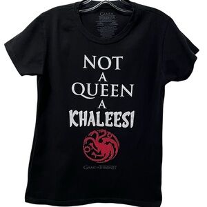 “NOT A QUEEN A KHALEESI “ GAME OF THRONES T-SHIRT